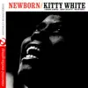 Kitty White - Newborn (Remastered)